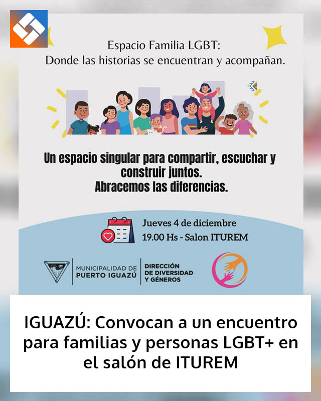 IGUAZÚ: Convocan a un encuentro para familias y personas LGBT+ en el salón de ITUREM