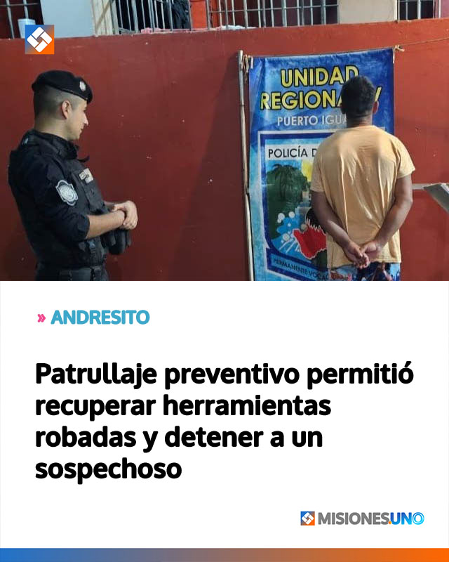Patrullaje preventivo permitió recuperar herramientas robadas y detener a un sospechoso
