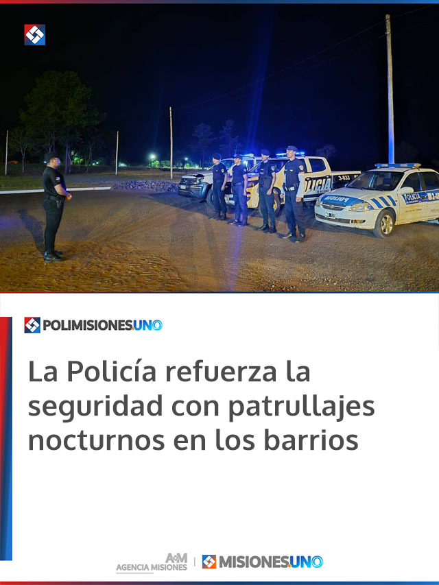 La Policía refuerza la seguridad con patrullajes nocturnos en los barrios