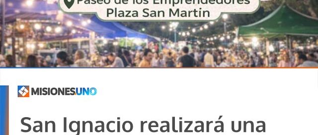 San Ignacio realizará una feria de emprendedores en el marco del Mes de la Mujer