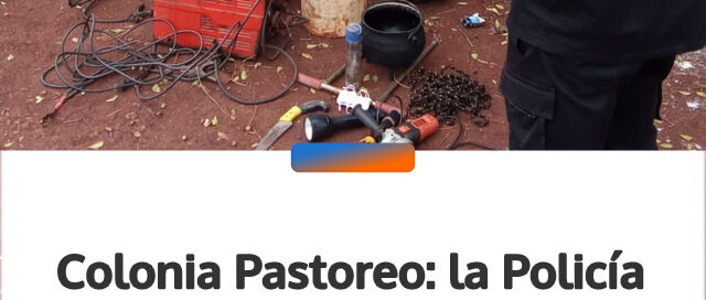 Colonia Pastoreo: la Policía recuperó herramientas y otros elementos robados de una vivienda